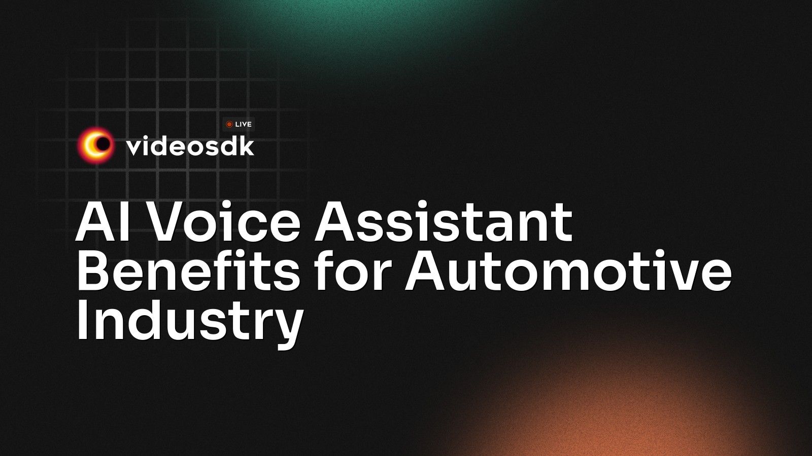 AI Voice Assistant Benefits for Automotive Industry - VideoSDK