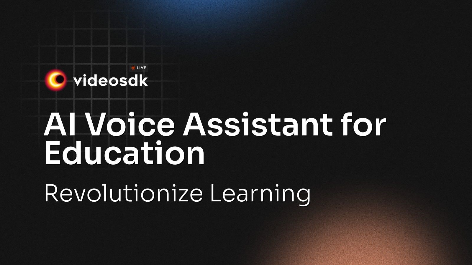 AI Voice Assistant for Education: Revolutionize Learning - VideoSDK