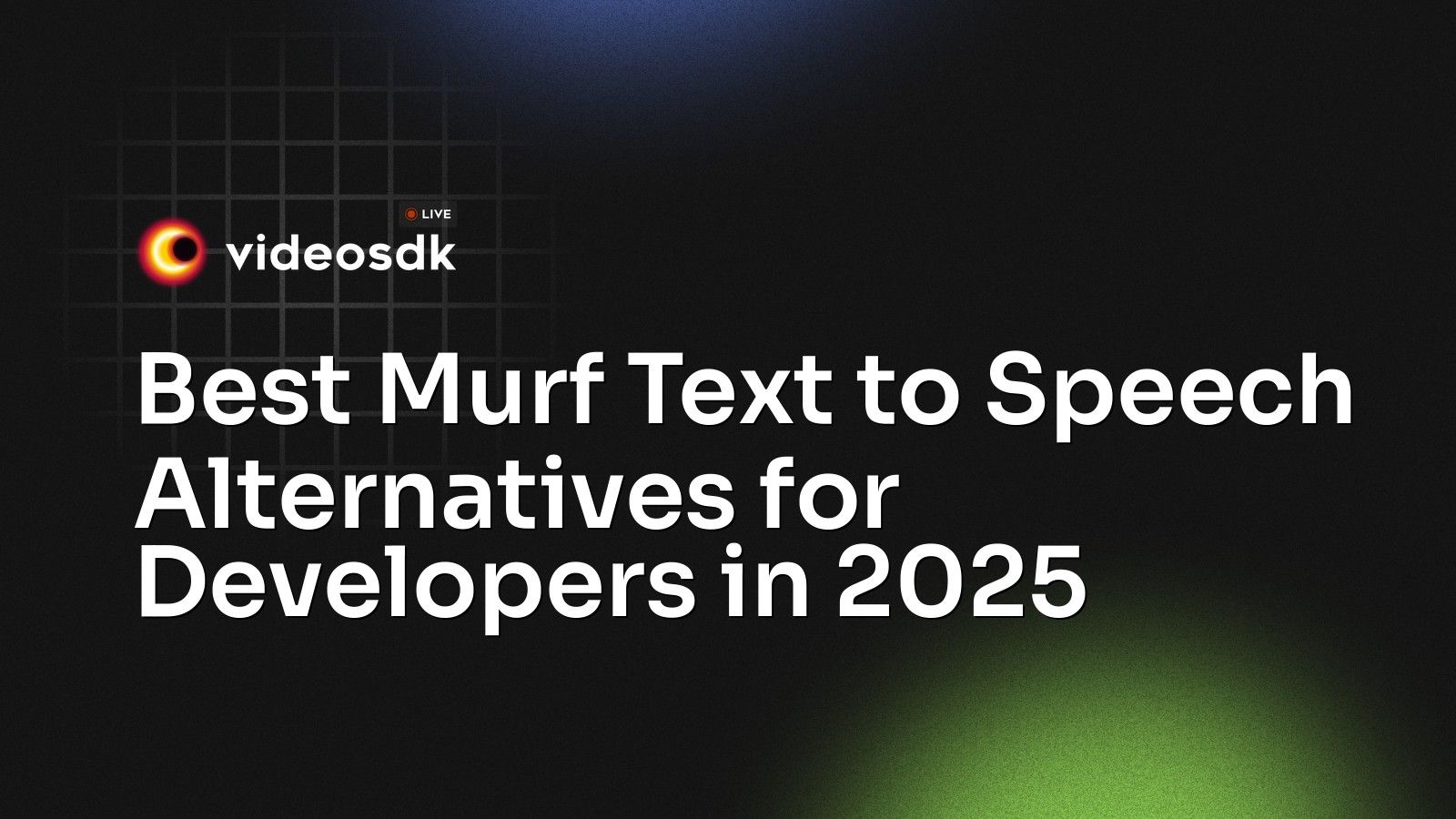 Best Murf Text to Speech Alternatives for Developers in 2025 - VideoSDK