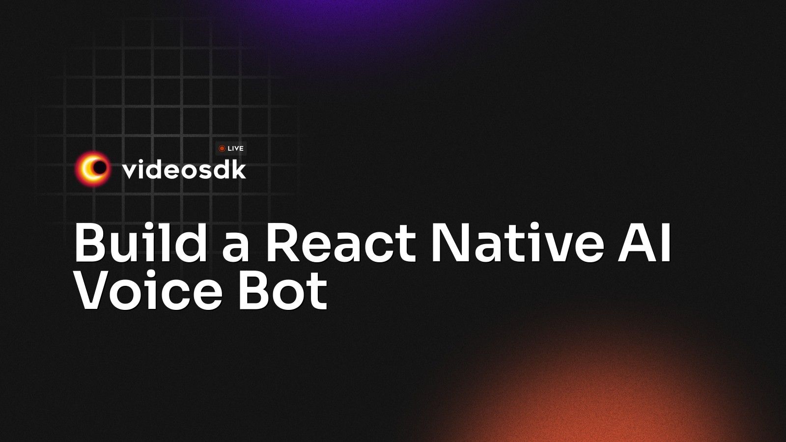 Build a React Native AI Voice Bot - VideoSDK