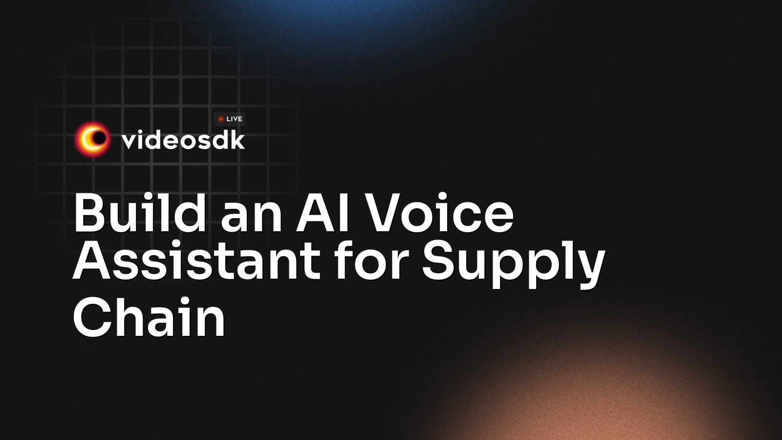 Build an AI Voice Assistant for Supply Chain - VideoSDK