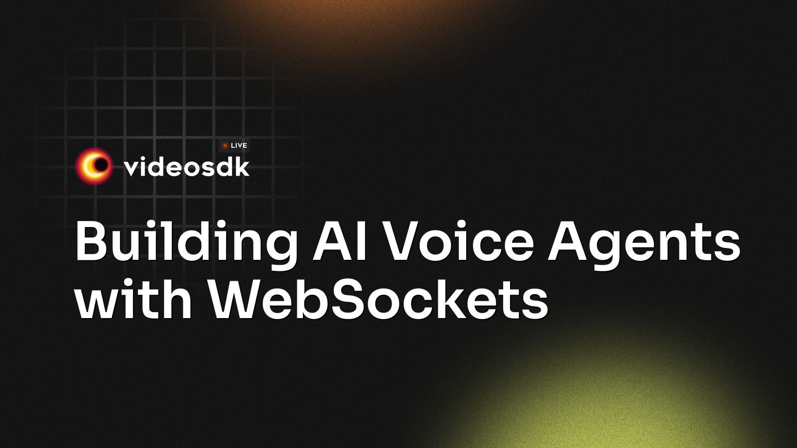 Building AI Voice Agents with WebSockets - VideoSDK