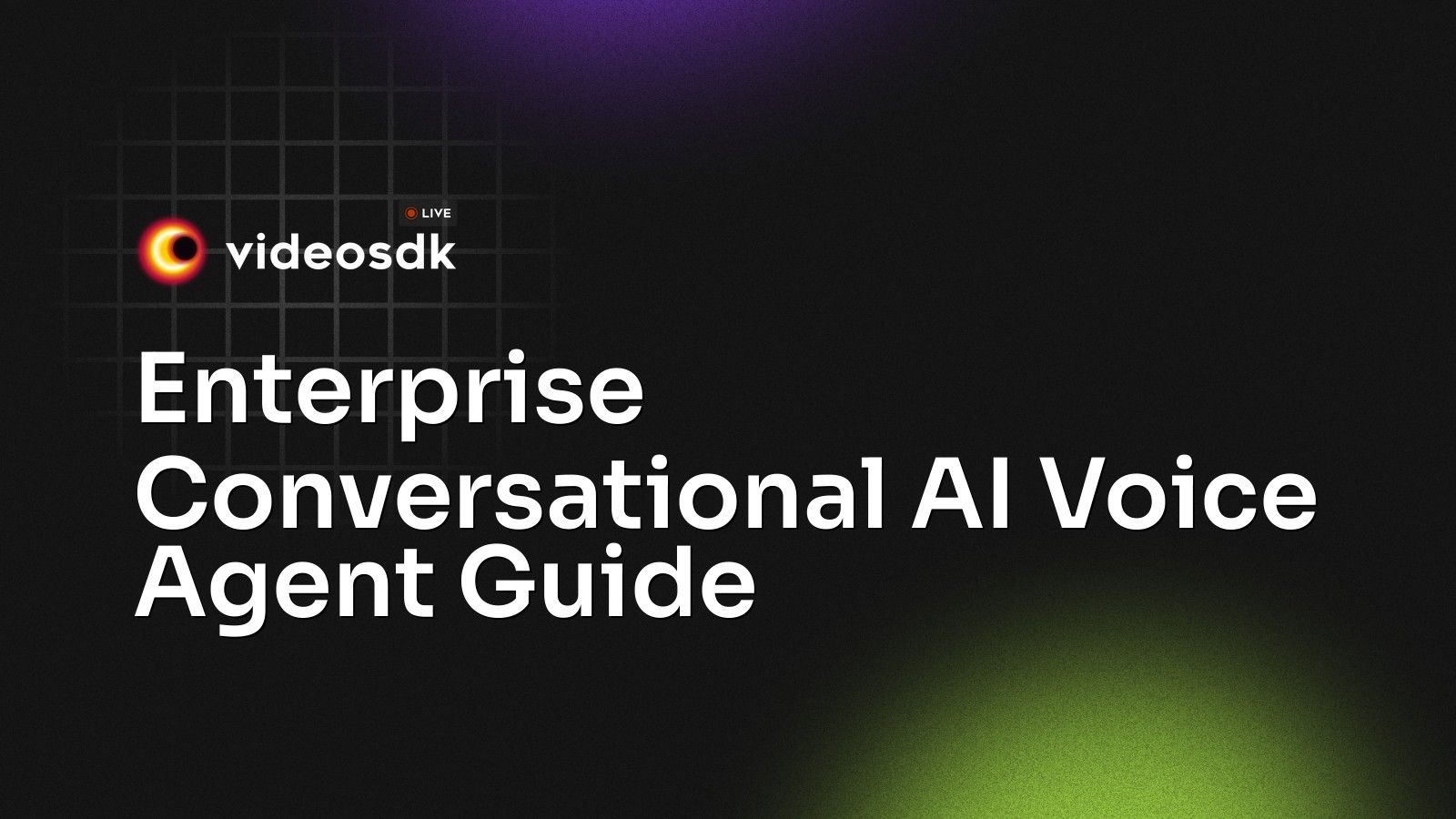 Enterprise Conversational AI Voice Agent Guide - VideoSDK