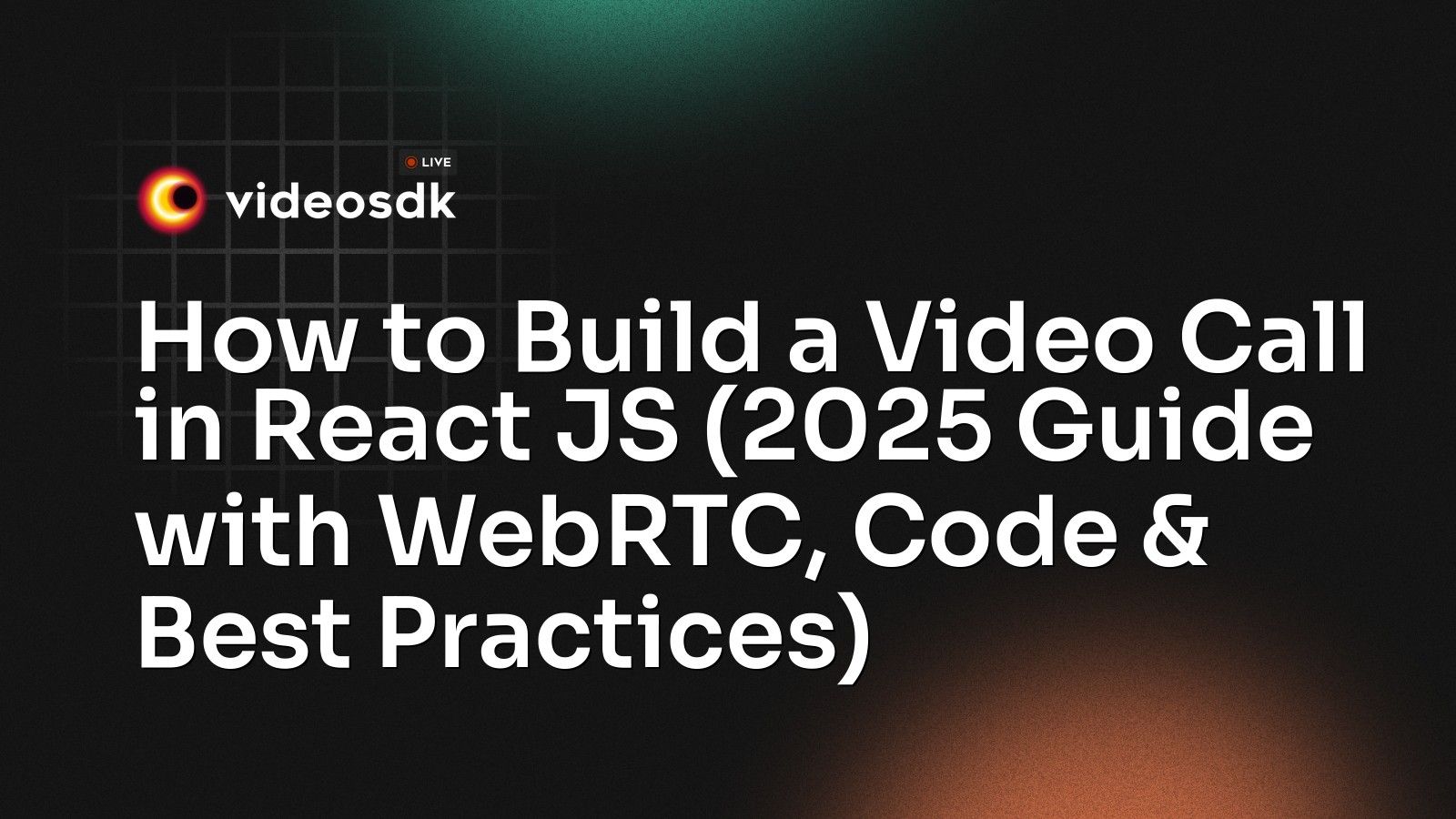 How to Build a Video Call in React JS (2025 Guide with WebRTC, Code ...