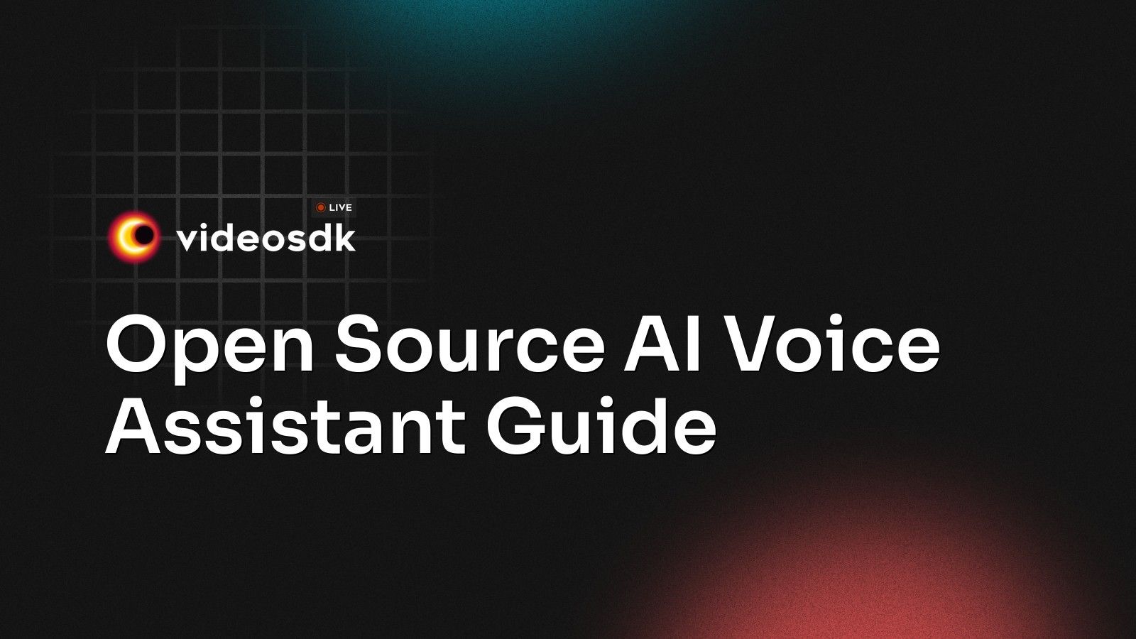 Open Source AI Voice Assistant Guide - VideoSDK