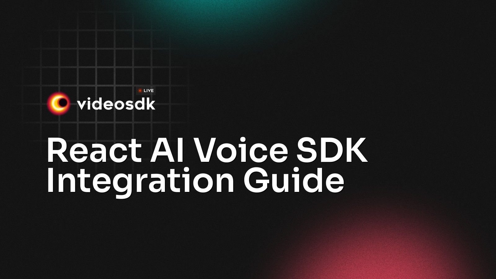 React AI Voice SDK Integration Guide - VideoSDK