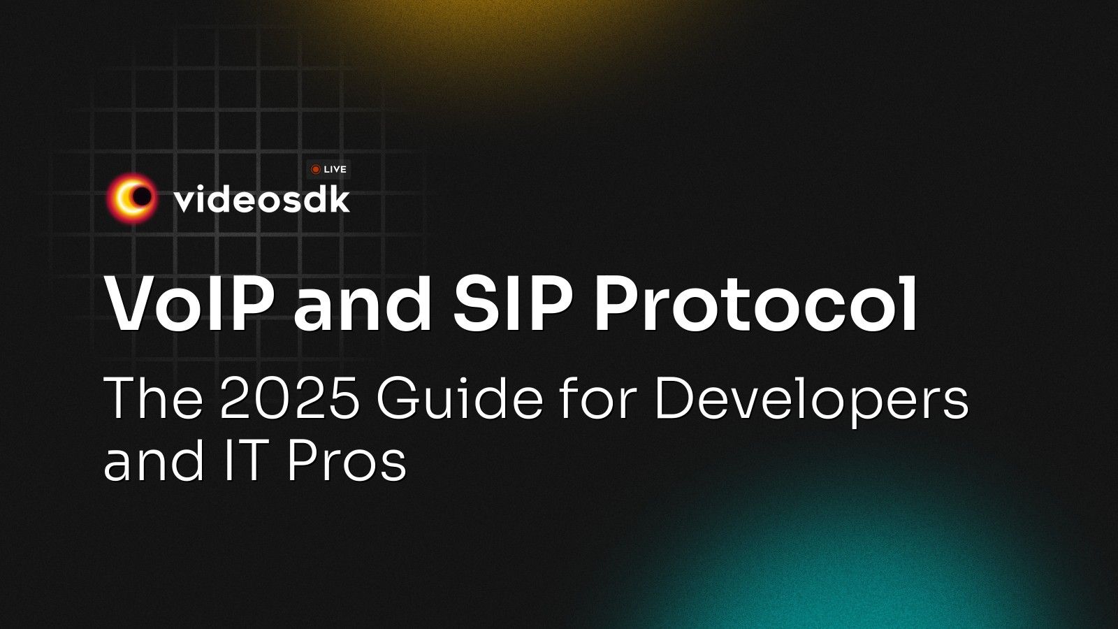 VoIP and SIP Protocol: The 2025 Guide for Developers and IT Pros - VideoSDK